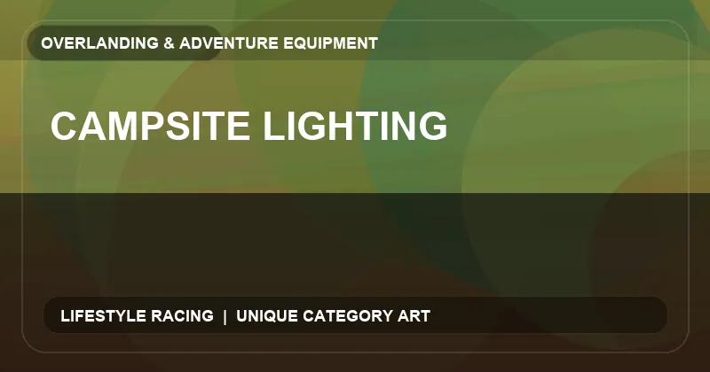 Campsite Lighting